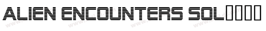 Alien Encounters Sol字体转换